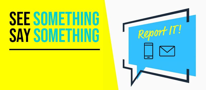 See Something. Say Something.